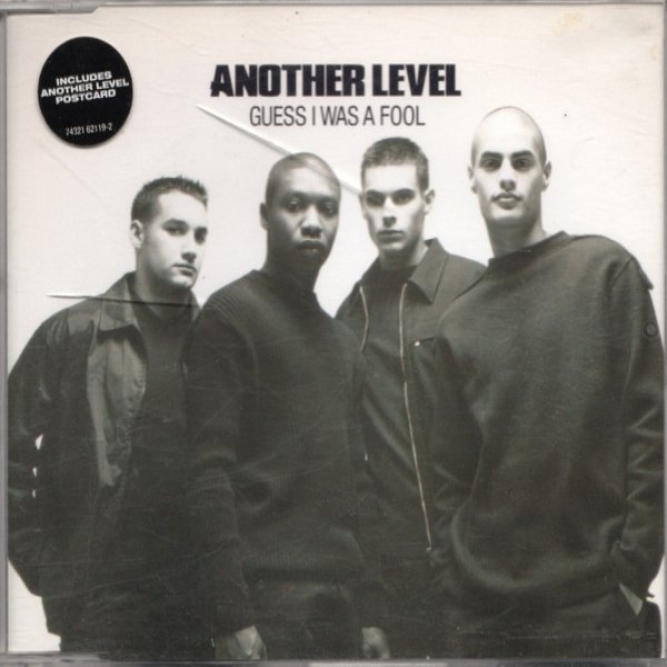Album Another Level - Guess I Was A Fool