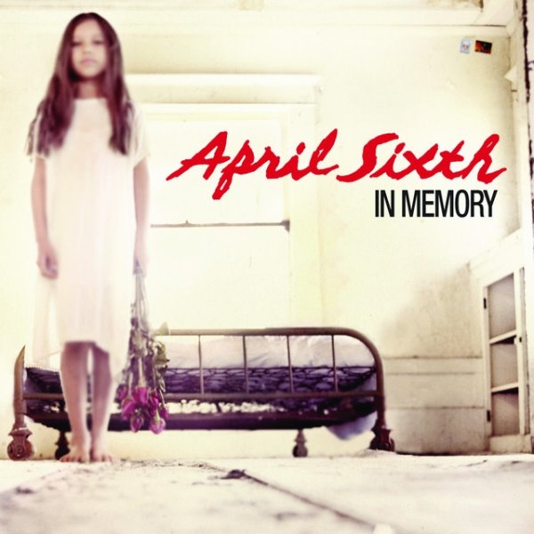 Album April Sixth - In Memory