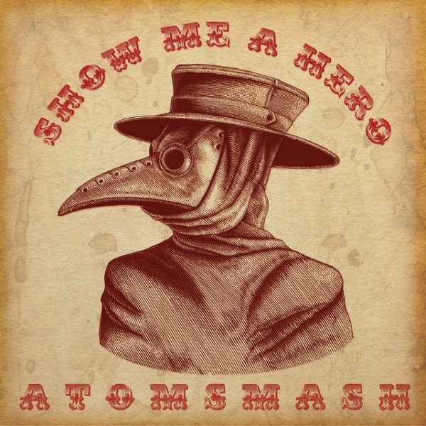 Album Atom Smash - Show Me a Hero