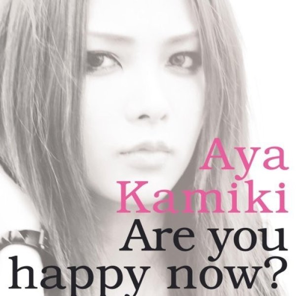Album Are You Happy Now? - Aya Kamiki