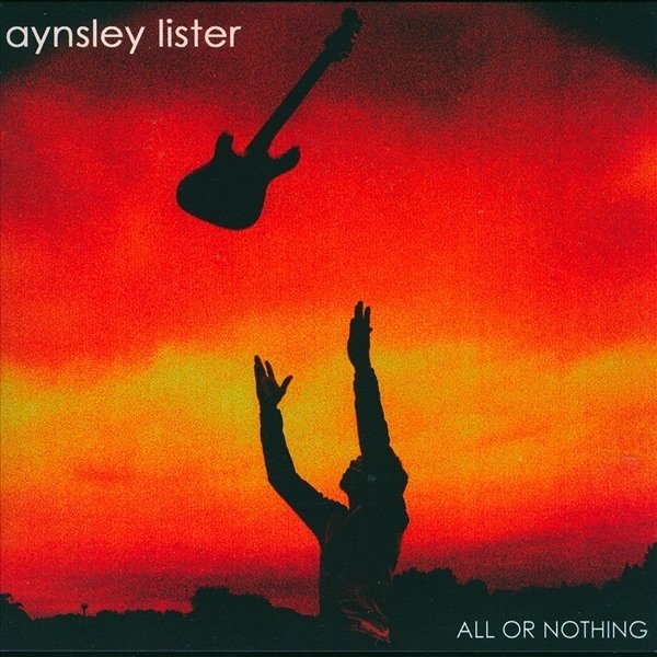 Aynsley Lister All or Nothing, 2006