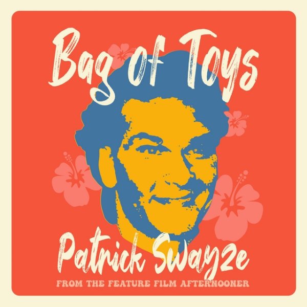 Album Bag of Toys - Patrick Swayze