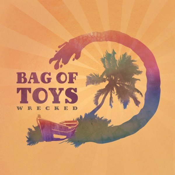 Album Bag of Toys - Wrecked