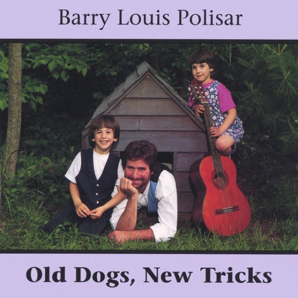 Album Barry Louis Polisar - Old Dogs, New Tricks