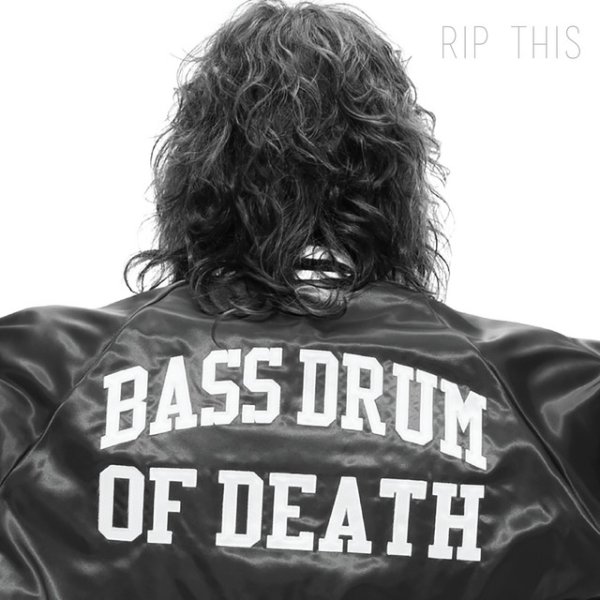 Album Bass Drum of Death - Rip This
