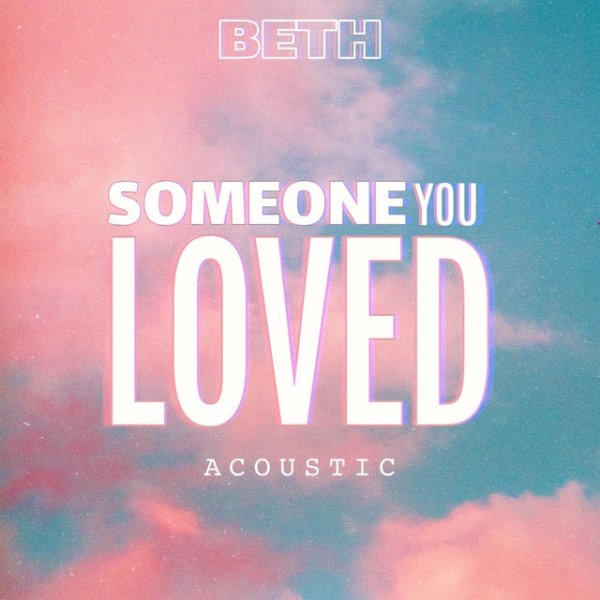 Album Beth - Someone You Loved