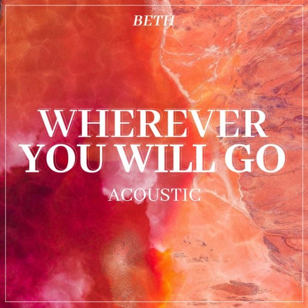 Wherever You Will Go - album