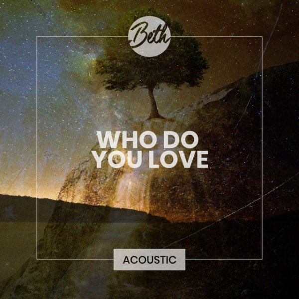 Album Beth - Who Do You Love