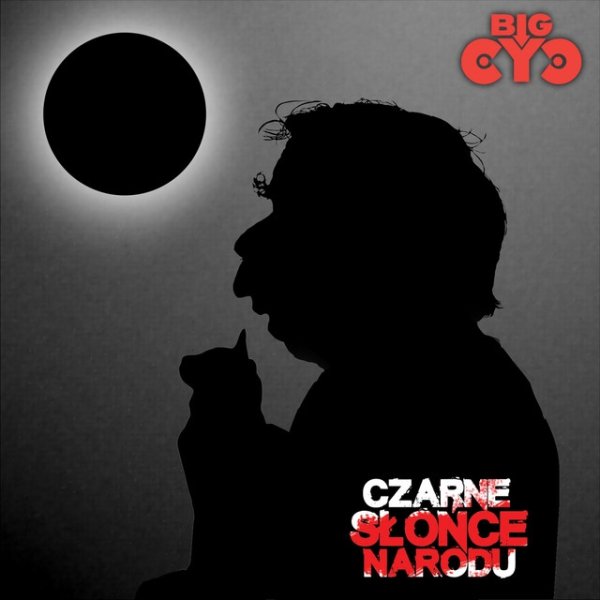 Album Big Cyc - Czarne Słońce Narodu