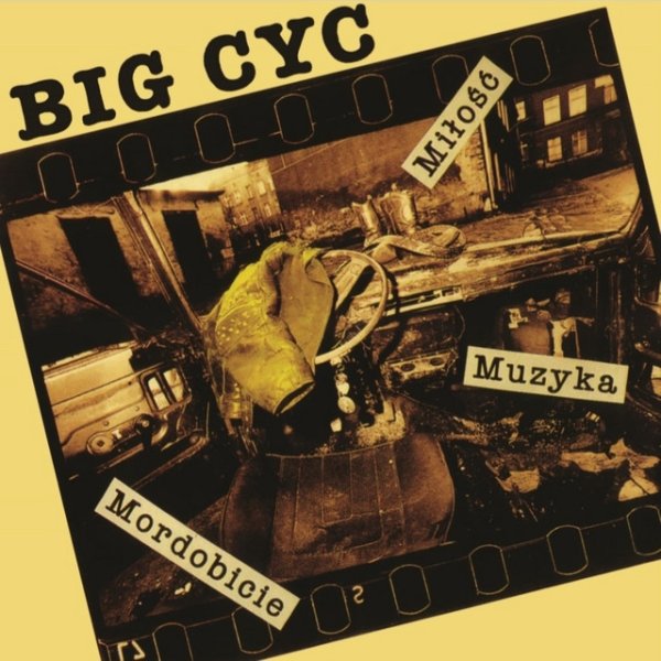 Album Big Cyc - Miłość, Muzyka, Mordobicie