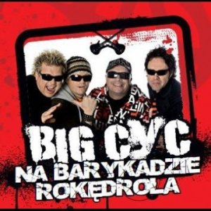 Album Big Cyc - Na Barykadzie Rokędrola
