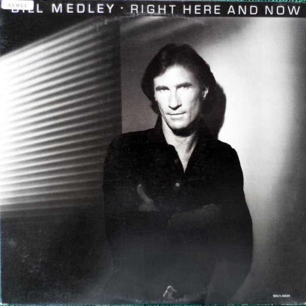 Album Bill Medley - Right Here And Now