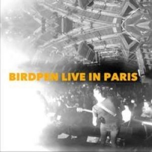 Birdpen Live In Paris, 2016