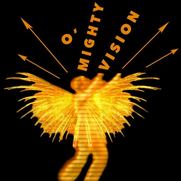 O' Mighty Vision - album