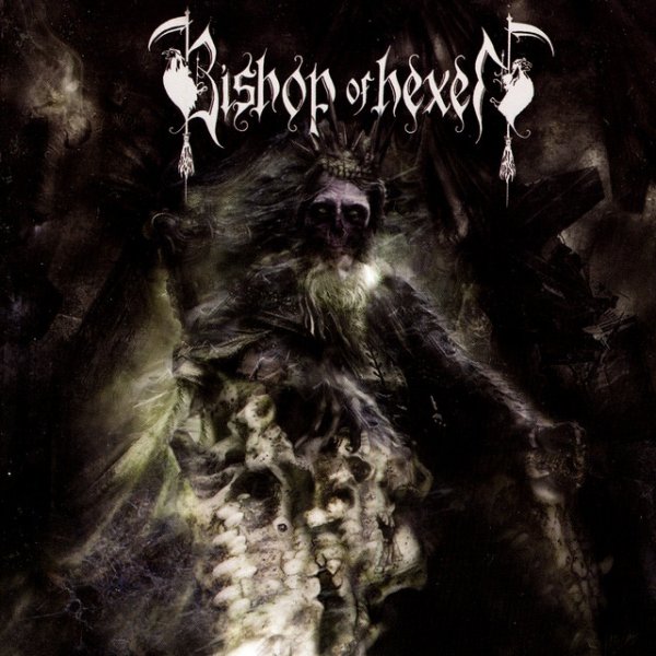 Bishop Of Hexen The Nightmarish Compositions, 2006