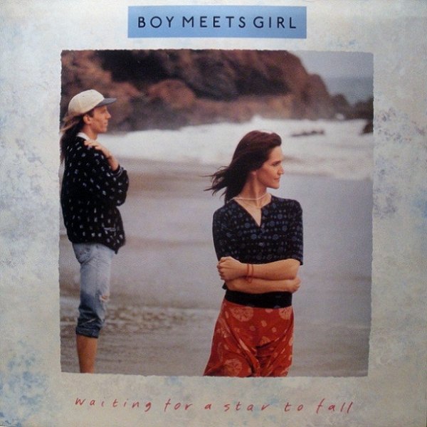 Boy Meets Girl Waiting For A Star To Fall, 1988