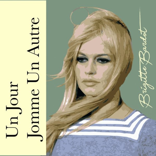 Album Brigitte Bardot - Un jour comme un autre