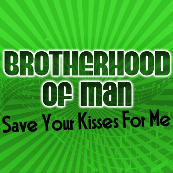 Album Brotherhood of Man - Save Your Kisses for Me
