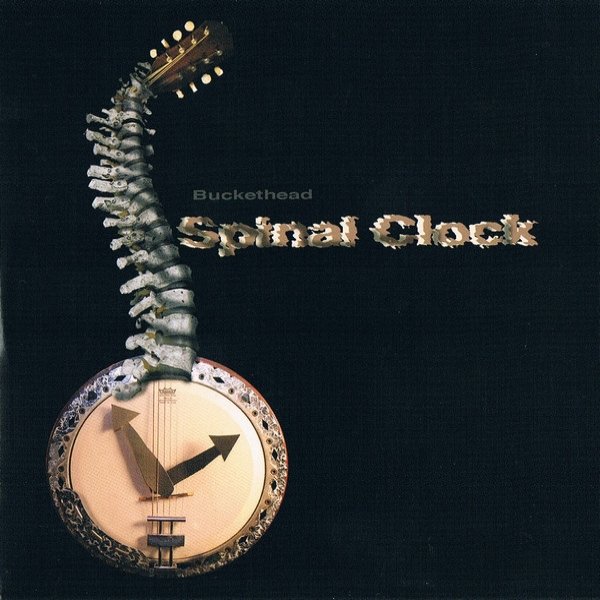 Album Buckethead - Spinal Clock