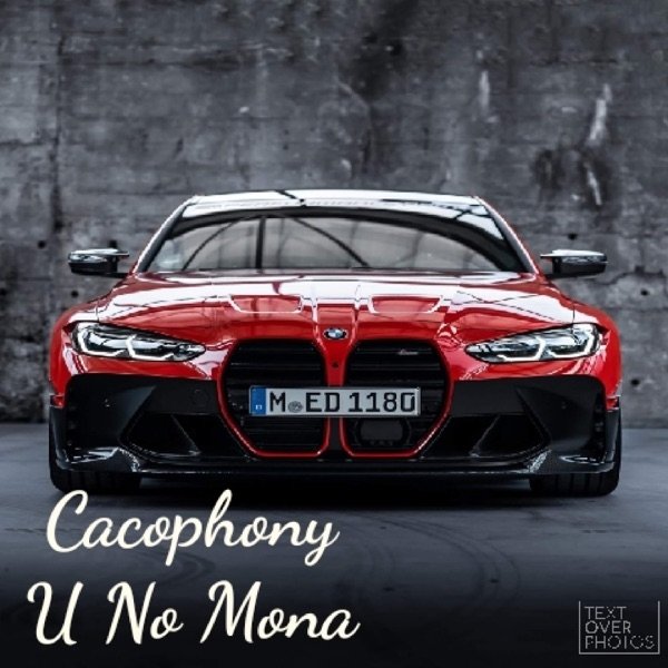 Album Cacophony - U No Mona