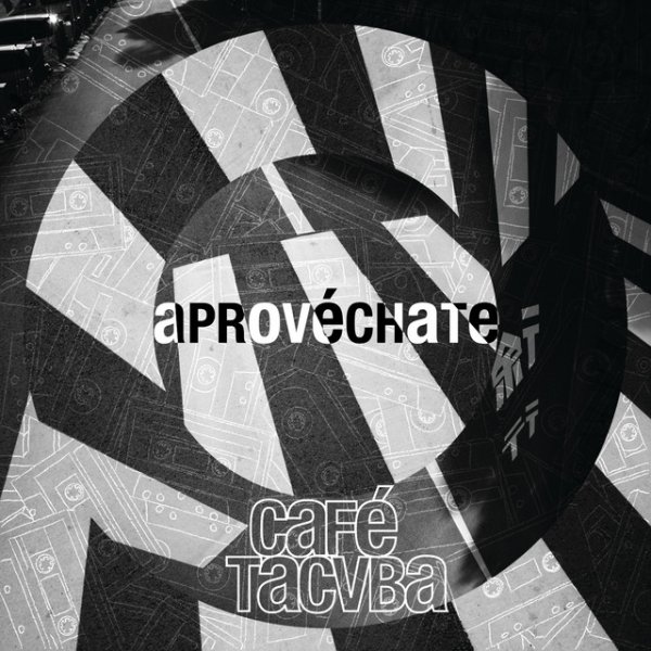 Album Café Tacvba - Aprovéchate