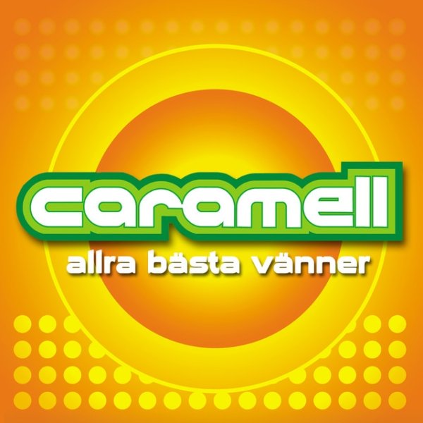 Album Caramell - Allra Bästa Vänner