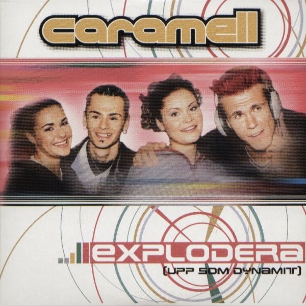 Album Caramell - Explodera (Upp Som Dynamit)