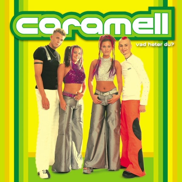 Caramell Vad Heter Du?, 2001
