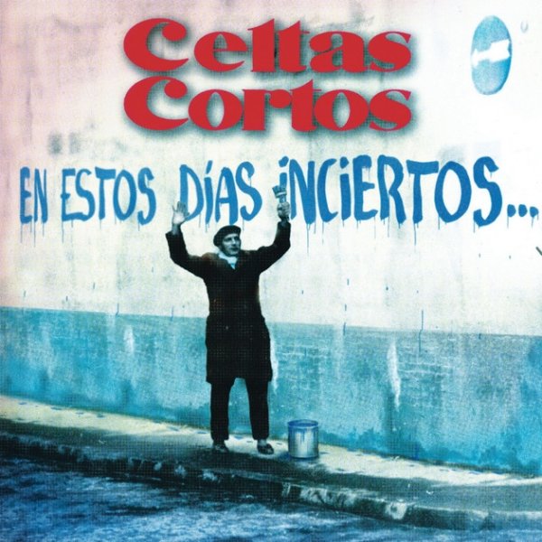 Album Celtas Cortos - En Estos Dias Inciertos...