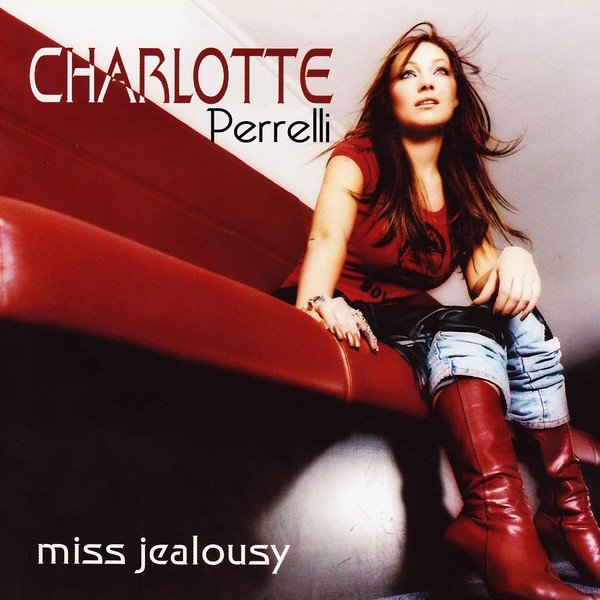 Album Charlotte Perrelli - Miss Jealousy
