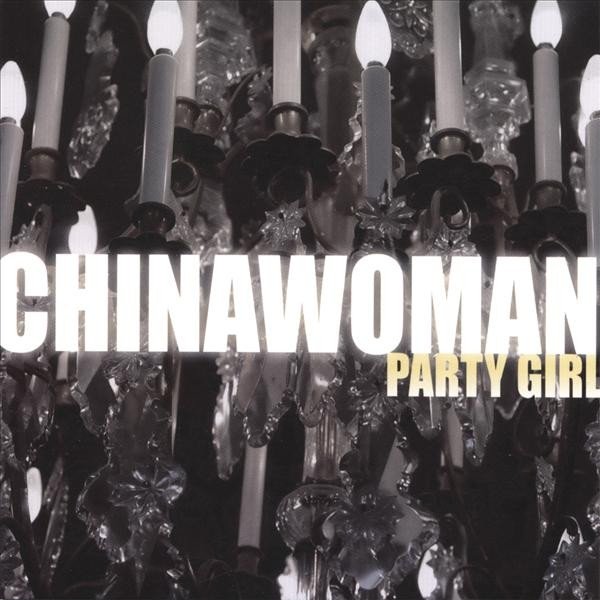 Album Chinawoman - Party Girl