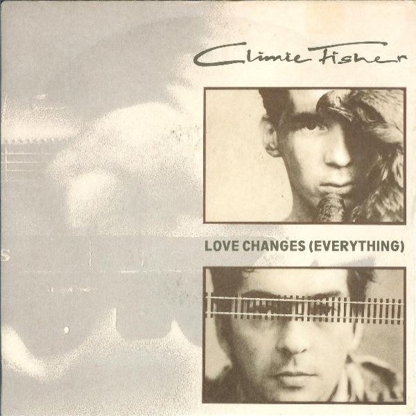Climie Fisher Love Changes (Everything), 1987