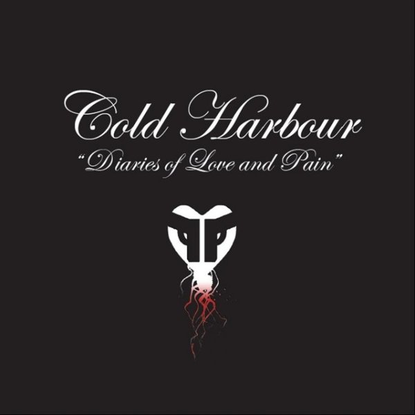 Album Cold Harbour - Diaries of Love and Pain