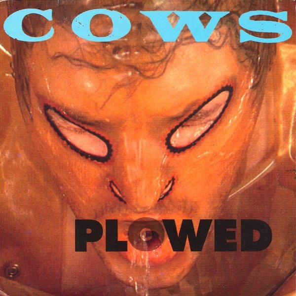 Cows Plowed / In The Mouth, 1992
