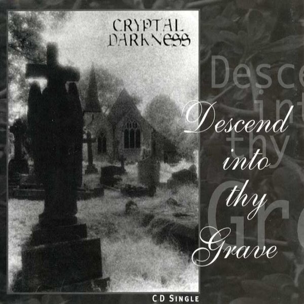 Album Cryptal Darkness - Descend Into Thy Grave