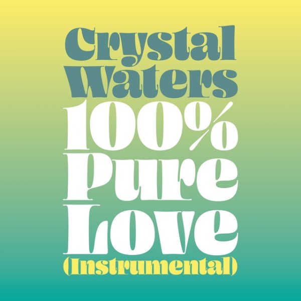 Album Crystal Waters - 100% Pure Love