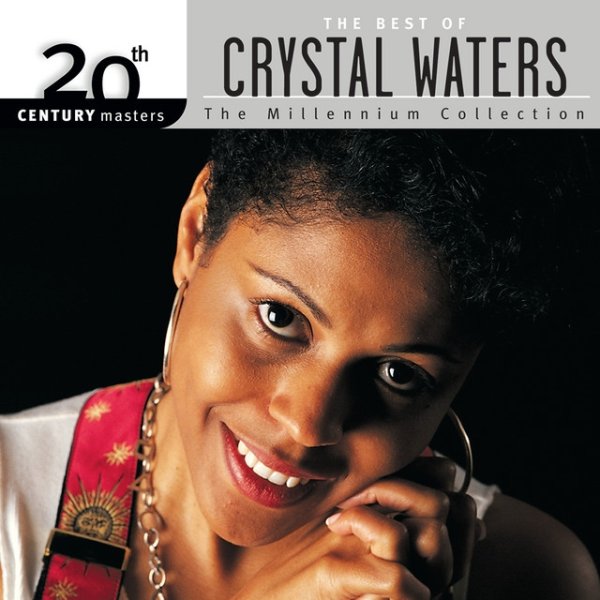 Crystal Waters 20th Century Masters: The Millennium Collection: Best Of Crystal Waters, 2001