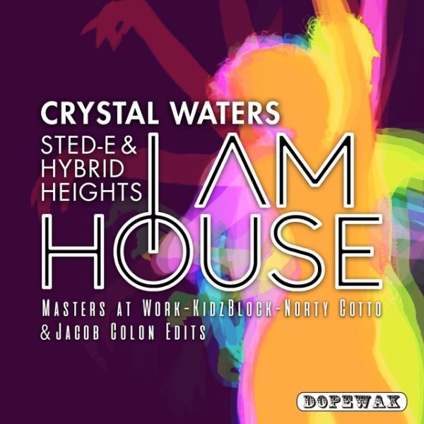 Crystal Waters I Am House, 2018