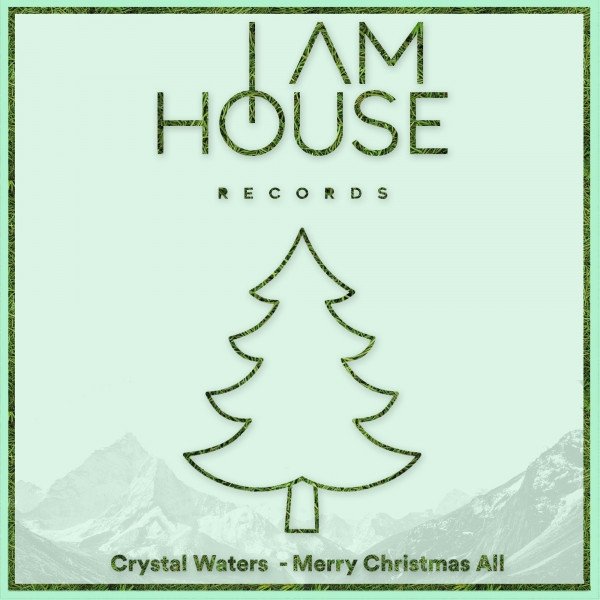 Crystal Waters Merry Christmas All, 2018