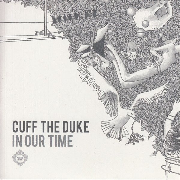 Cuff the Duke In Our Time, 2012