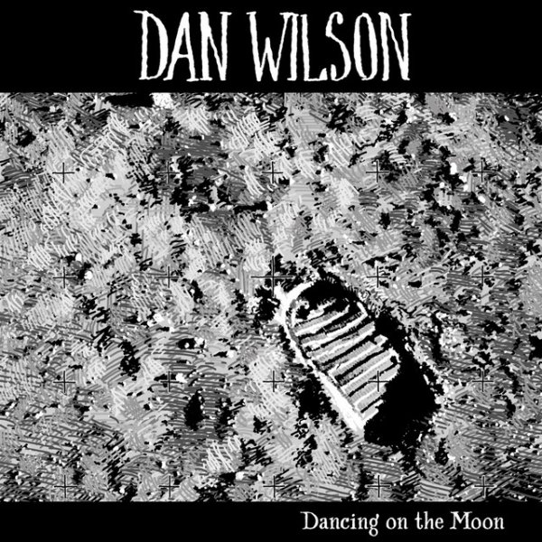 Album Dan Wilson - Dancing On The Moon
