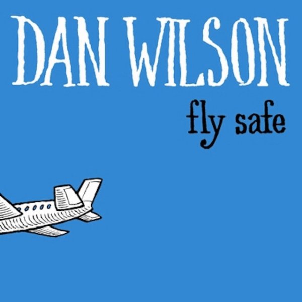 Album Dan Wilson - Fly Safe