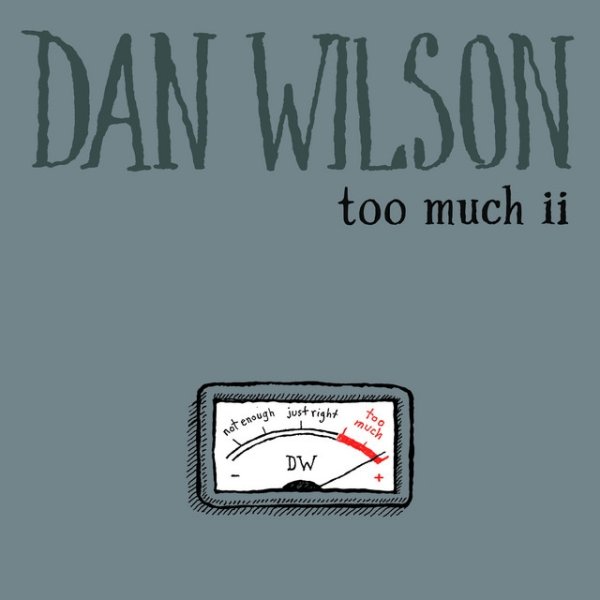 Album Dan Wilson - Too Much ii
