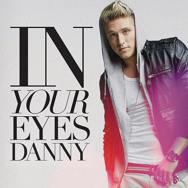 Album Danny Saucedo - In Your Eyes