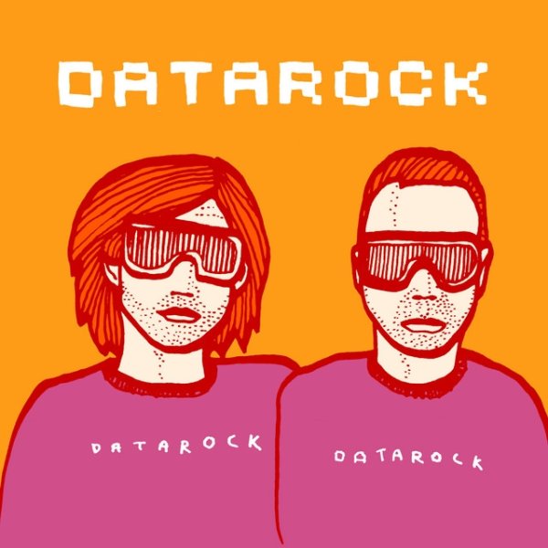 Album Datarock - Datarock Datarock