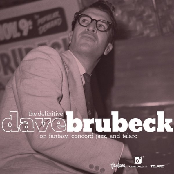 The Definitive Dave Brubeck on Fantasy, Concord Jazz, and Telarc Album 