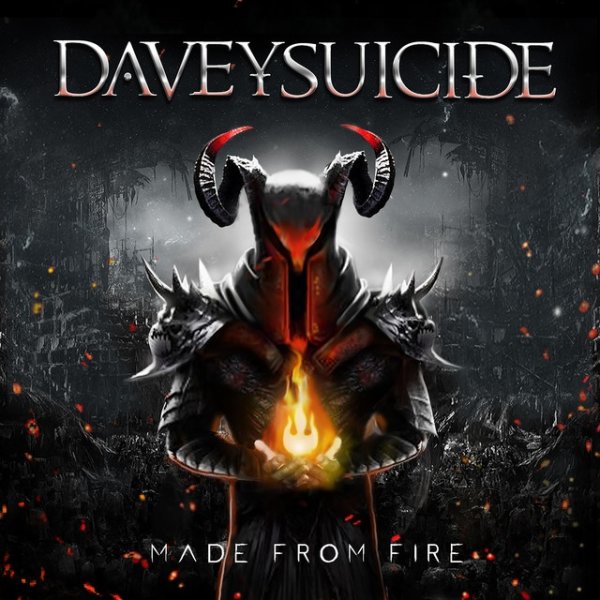 Davey Suicide Made from Fire, 2017