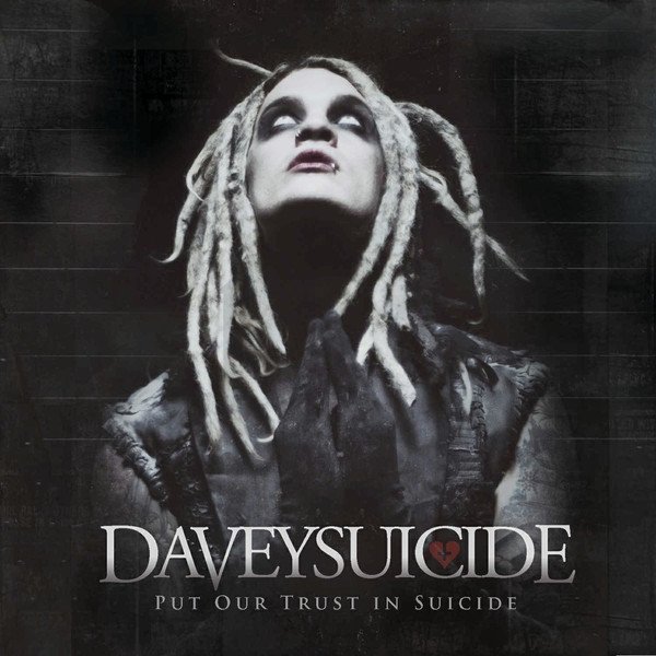Album Davey Suicide - Put Our Trust In Suicide