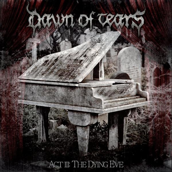 Album Dawn of Tears - Act III: The Dying Eve