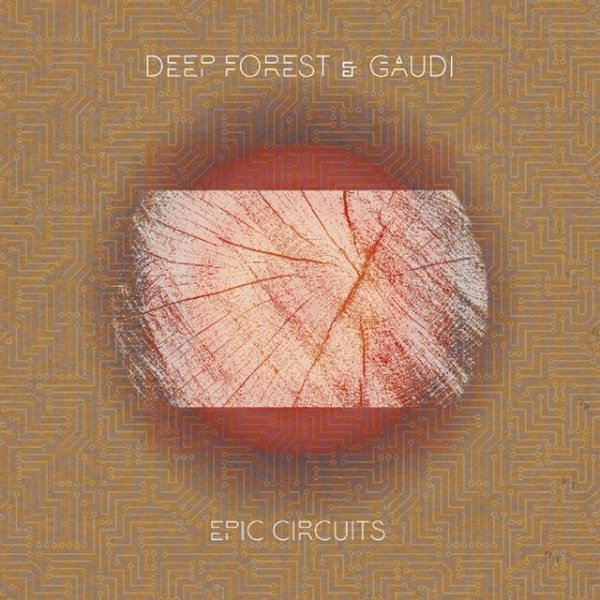Album Deep Forest - Epic Circuits